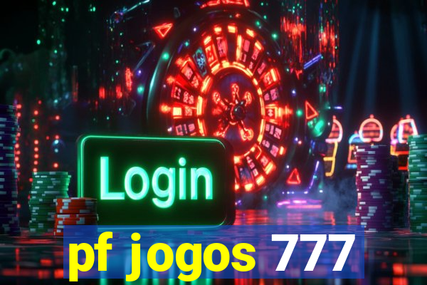 pf jogos 777